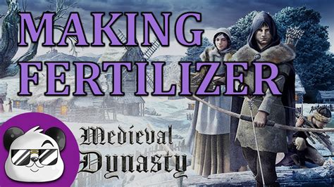 How to Make Fertilizer in Medieval Dynasty: A Comprehensive Guide